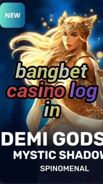 bangbet casino log in-trdjkmsxjksdss.com